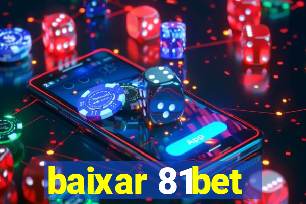 baixar 81bet